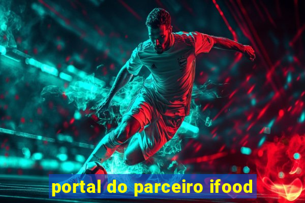 portal do parceiro ifood